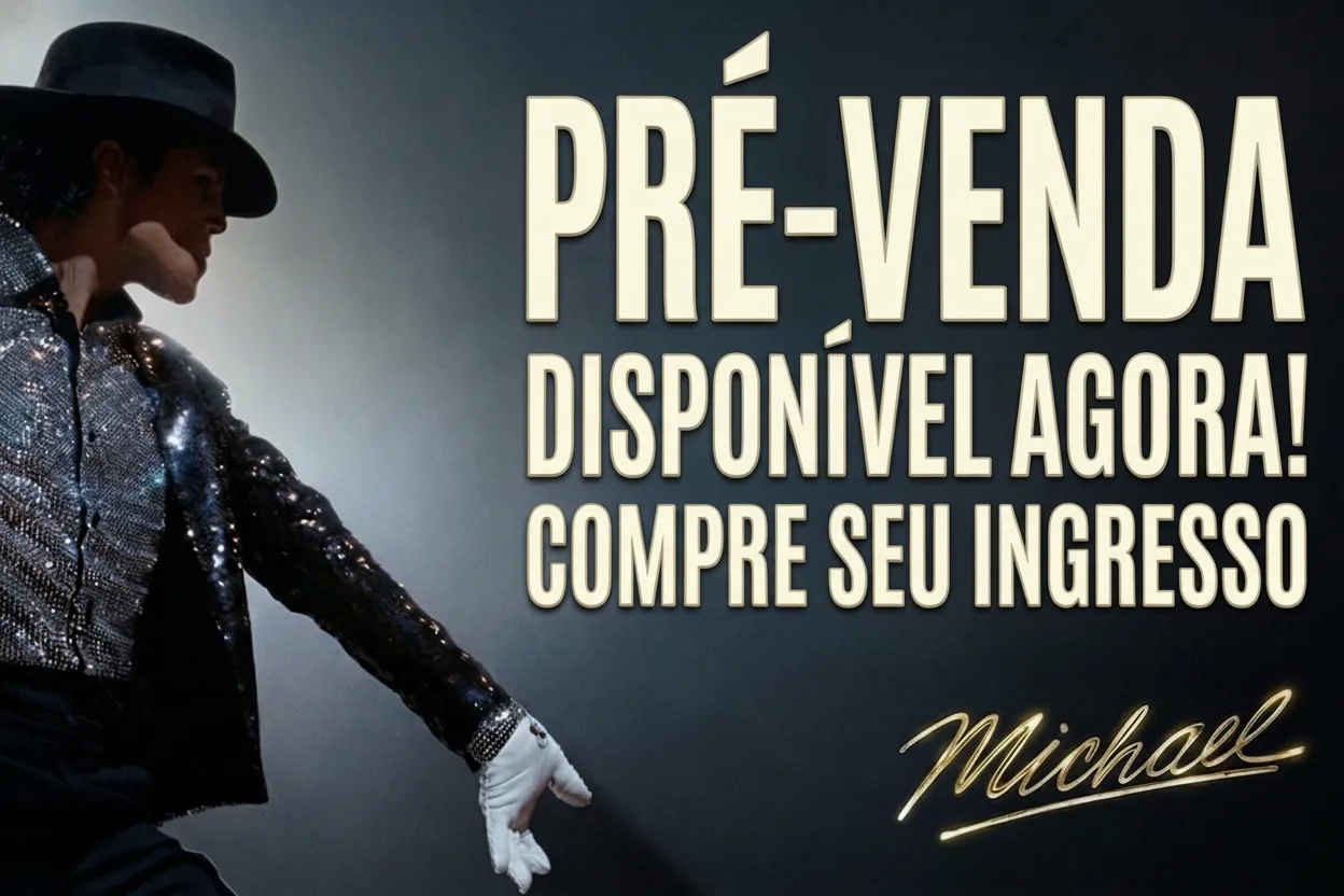 Contagem regressiva: Brasil garante lugar na estreia de MICHAEL com pré-venda liberada | 2026 04 08 09 50 25 restored standard